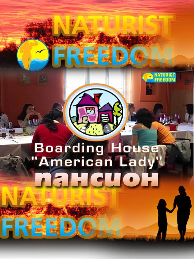 Naturist Freedom: Boarding House American Lady - Types of recreation in nudist and naturist resorts and parks