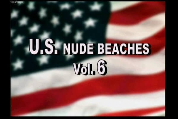 U.S. nude beaches vol 6 - Nudity helps us better understand ourselves and the world around us
